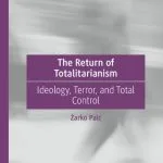 خرید و دانلود نسخه کامل کتاب The Return Of Totalitarianism: Ideology, Terror, And Total Control
