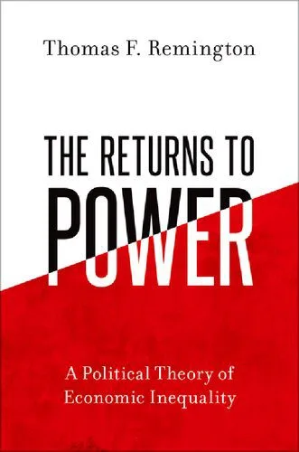 خرید و دانلود نسخه کامل کتاب The Returns to Power: A Political Theory of Economic Inequality_68e6efdc59e2e.jpeg خرید و دانلود نسخه کامل کتاب The Returns to Power: A Political Theory of Economic Inequality