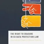 خرید و دانلود نسخه کامل کتاب The Right To Erasure In EU Data Protection Law: From Individual Rights To Effective Protection