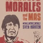 خرید و دانلود نسخه کامل کتاب The Rise of Evo Morales and the MAS