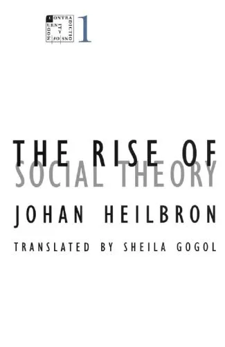 خرید و دانلود نسخه کامل کتاب The Rise of Social Theory (Contradictions of Modernity)_68e49e3558d01.jpeg خرید و دانلود نسخه کامل کتاب The Rise of Social Theory (Contradictions of Modernity)