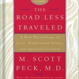 خرید و دانلود نسخه کامل کتاب The Road Less Traveled: A New Psychology of Love, Traditional Values and Spiritual Growth by M. Scott Peck