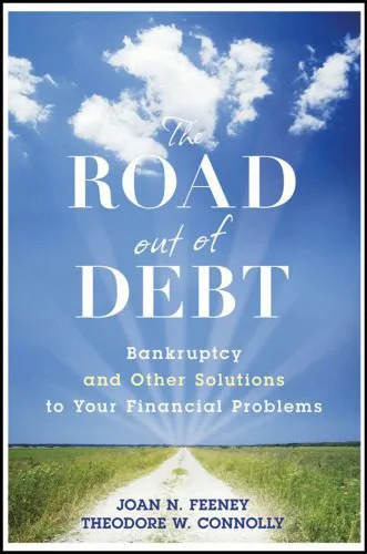 خرید و دانلود نسخه کامل کتاب The Road Out of Debt: Bankruptcy and Other Solutions to Your Financial Problems_68c8e49d3065a.jpeg خرید و دانلود نسخه کامل کتاب The Road Out of Debt: Bankruptcy and Other Solutions to Your Financial Problems