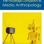 خرید و دانلود نسخه کامل کتاب The Routledge Companion to Media Anthropology