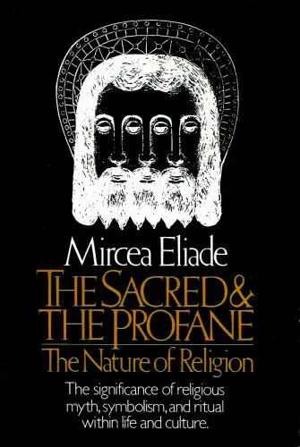 خرید و دانلود نسخه کامل کتاب The Sacred and The Profane: The Nature of Religion_68e4c378995b1.jpeg خرید و دانلود نسخه کامل کتاب The Sacred and The Profane: The Nature of Religion