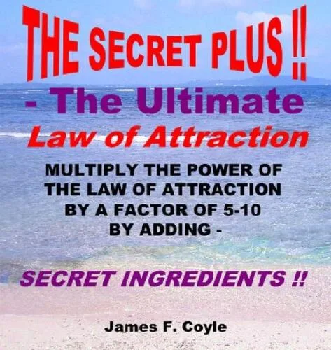 خرید و دانلود نسخه کامل کتاب THE SECRET PLUS – THE ULTIMATE LAW OF ATTRACTION; Multiply the power of the Law of Attraction by a factor of 5-10 by adding SECRET INGREDIENTS!_68e2f2779ba97.jpeg خرید و دانلود نسخه کامل کتاب THE SECRET PLUS – THE ULTIMATE LAW OF ATTRACTION; Multiply the power of the Law of Attraction by a factor of 5-10 by adding SECRET INGREDIENTS!
