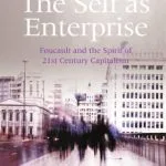 خرید و دانلود نسخه کامل کتاب The Self As Enterprise: Foucault and the Spirit of 21st Century Capitalism