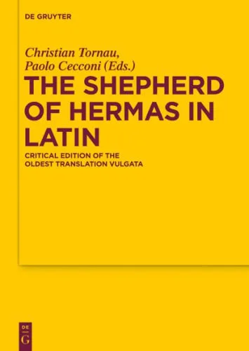 خرید و دانلود نسخه کامل کتاب The Shepherd of Hermas in Latin. Critical edition of the oldest translation Vulgata_68df3d373c1fc.jpeg خرید و دانلود نسخه کامل کتاب The Shepherd of Hermas in Latin. Critical edition of the oldest translation Vulgata