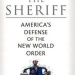 خرید و دانلود نسخه کامل کتاب The Sheriff: America’s Defense of the New World Order