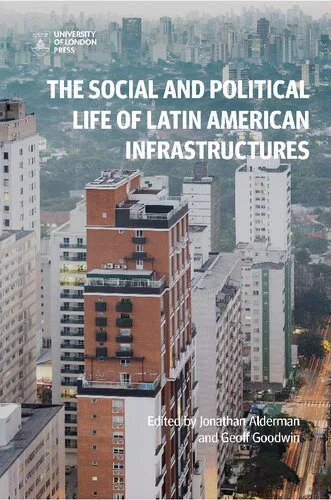 خرید و دانلود نسخه کامل کتاب The Social and Political Life of Latin American Infrastructures_68e6a0c817657.jpeg خرید و دانلود نسخه کامل کتاب The Social and Political Life of Latin American Infrastructures