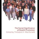 خرید و دانلود نسخه کامل کتاب The Social Significance of Health Promotion