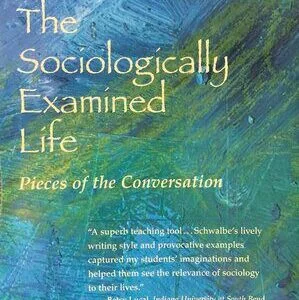 خرید و دانلود نسخه کامل کتاب The Sociologically Examined Life: Pieces of the Conversation