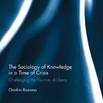 خرید و دانلود نسخه کامل کتاب The Sociology Of Knowledge In A Time Of Crisis: Challenging The Phantom Of Liberty