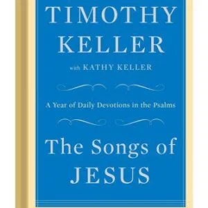 خرید و دانلود نسخه کامل کتاب The Songs of Jesus: A Year of Daily Devotions in the Psalms