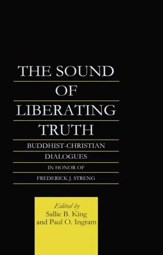 خرید و دانلود نسخه کامل کتاب The sound of liberating truth : Buddhist-Christian dialogues in honor of Frederick J. Streng_68e18ad533fbf.jpeg خرید و دانلود نسخه کامل کتاب The sound of liberating truth : Buddhist-Christian dialogues in honor of Frederick J. Streng