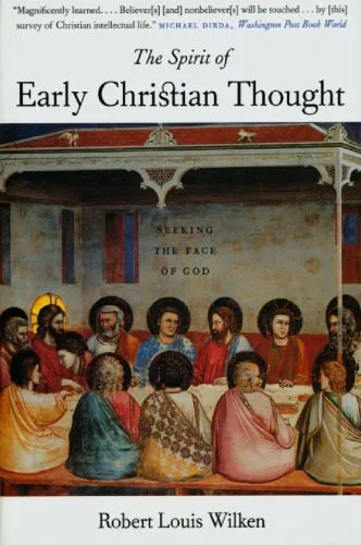 خرید و دانلود نسخه کامل کتاب The Spirit of Early Christian Thought: Seeking the Face of God_68e0246bd18b8.jpeg خرید و دانلود نسخه کامل کتاب The Spirit of Early Christian Thought: Seeking the Face of God