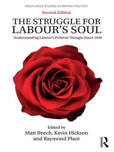 خرید و دانلود نسخه کامل کتاب The Struggle for Labour’s Soul: Understanding Labour’s Political Thought Since 1945_68e8491f8615c.jpeg خرید و دانلود نسخه کامل کتاب The Struggle for Labour’s Soul: Understanding Labour’s Political Thought Since 1945