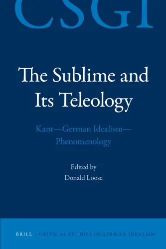 خرید و دانلود نسخه کامل کتاب The Sublime and Its Teleology: Kant—German Idealism—Phenomenology_68fed35ba9a84.jpeg خرید و دانلود نسخه کامل کتاب The Sublime and Its Teleology: Kant—German Idealism—Phenomenology