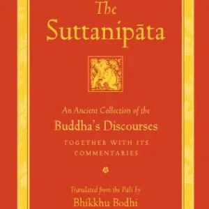 خرید و دانلود نسخه کامل کتاب The Suttanipāta : An Ancient Collection of the Buddha’s Discourses Together with Its Commentaries (The Teachings of the Buddha)