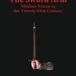 خرید و دانلود نسخه کامل کتاب The Sword Arm: Military Forces in the Twenty-First Century