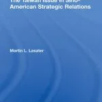 خرید و دانلود نسخه کامل کتاب The Taiwan Issue in Sino-American Strategic Relations