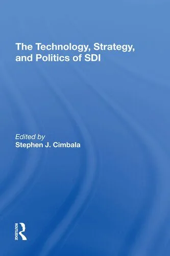 خرید و دانلود نسخه کامل کتاب The Technology, Strategy, and Politics of SDI_68f6d5542b620.jpeg خرید و دانلود نسخه کامل کتاب The Technology, Strategy, and Politics of SDI