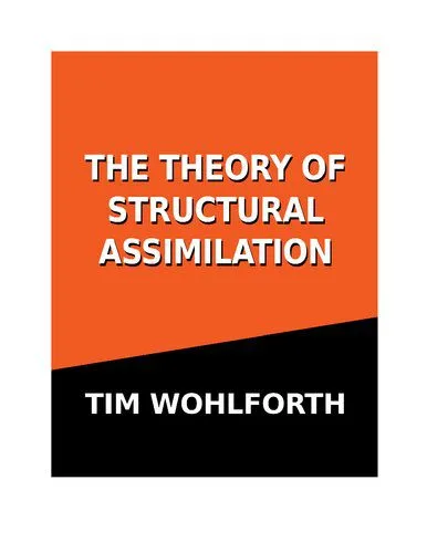 خرید و دانلود نسخه کامل کتاب The Theory of Structural Assimilation_68e7b58397134.jpeg خرید و دانلود نسخه کامل کتاب The Theory of Structural Assimilation