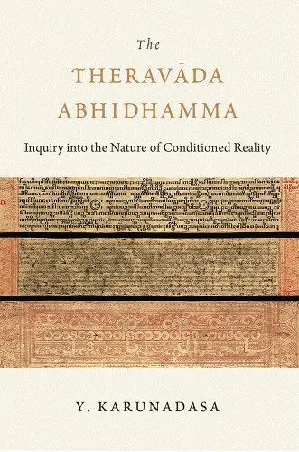 خرید و دانلود نسخه کامل کتاب The Theravada Abhidhamma: Inquiry into the Nature of Conditioned Reality_68e180e080bf4.jpeg خرید و دانلود نسخه کامل کتاب The Theravada Abhidhamma: Inquiry into the Nature of Conditioned Reality