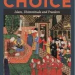 خرید و دانلود نسخه کامل کتاب The Third Choice: Islam, Dhimmitude and Freedom