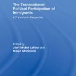 خرید و دانلود نسخه کامل کتاب The Transnational Political Participation of Immigrants: A Transatlantic Perspective