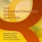 خرید و دانلود نسخه کامل کتاب The Transnationalized Social Question: Migration and the Politics of Social Inequalities in the Twenty-First Century
