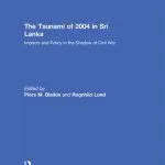 خرید و دانلود نسخه کامل کتاب The Tsunami of 2004 in Sri Lanka: Impacts and Policy in the Shadow of Civil War