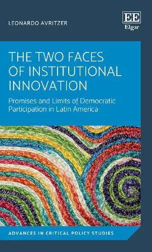 خرید و دانلود نسخه کامل کتاب The Two Faces of Institutional Innovation: Promises and Limits of Democratic Participation in Latin America_68e397d0472bd.jpeg خرید و دانلود نسخه کامل کتاب The Two Faces of Institutional Innovation: Promises and Limits of Democratic Participation in Latin America