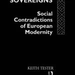 خرید و دانلود نسخه کامل کتاب The Two Sovereigns: Social Contradictions of European Modernity