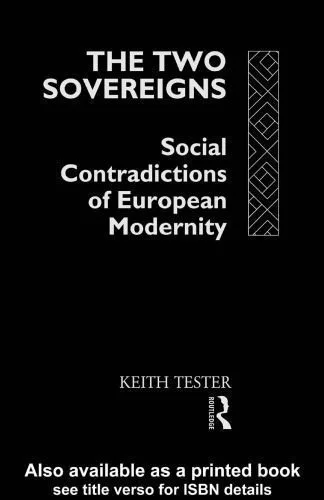 خرید و دانلود نسخه کامل کتاب The Two Sovereigns: Social Contradictions of European Modernity_68fe0be5c1336.jpeg خرید و دانلود نسخه کامل کتاب The Two Sovereigns: Social Contradictions of European Modernity