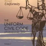 خرید و دانلود نسخه کامل کتاب The Uniform Civil Code (UCC) of Uttarakhand, 2024: Volume I: Report of the Expert Committee