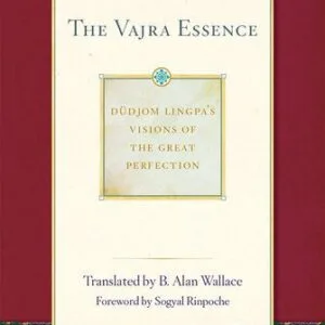 خرید و دانلود نسخه کامل کتاب The Vajra Essence: Dudjom Lingpa’s Visions of the Great Perfection (volume 3)