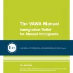 خرید و دانلود نسخه کامل کتاب The VAWA Manual: Immigration Relief for Abused Immigrants
