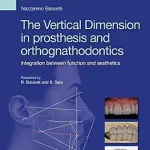 خرید و دانلود نسخه کامل کتاب The Vertical Dimension in prosthesis and orthognathodontics: Integration between function and aesthetics