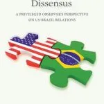 خرید و دانلود نسخه کامل کتاب The Washington Dissensus: A Privileged Observer’s Perspective on US-Brazil Relations