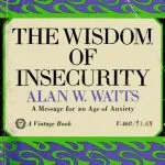 خرید و دانلود نسخه کامل کتاب The Wisdom of Insecurity: A Message for an Age of Anxiety