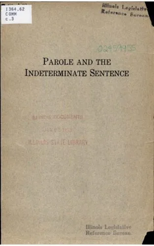 خرید و دانلود نسخه کامل کتاب The Workings of the Indeterminate-Sentence Law and the Parole System in Illinois: A Report to the Honorable Hinton G. Clabaugh, Chairman, Parole Board of Illinois_68c771df471d5.jpeg خرید و دانلود نسخه کامل کتاب The Workings of the Indeterminate-Sentence Law and the Parole System in Illinois: A Report to the Honorable Hinton G. Clabaugh, Chairman, Parole Board of Illinois