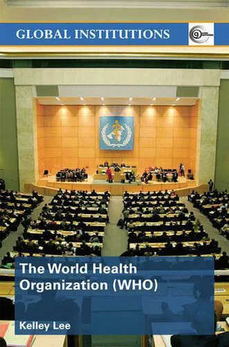 خرید و دانلود نسخه کامل کتاب The World Health Organization (WHO)_68e85468c4894.jpeg خرید و دانلود نسخه کامل کتاب The World Health Organization (WHO)