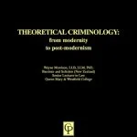 خرید و دانلود نسخه کامل کتاب Theoretical Criminology : From Modernity to Post-Modernism