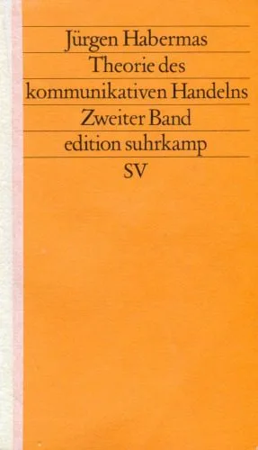 خرید و دانلود نسخه کامل کتاب Theorie des kommunikativen Handelns. Zweiter Band. Zur Kritik der funktionalistischen Vernunft_6906609911a34.jpeg خرید و دانلود نسخه کامل کتاب Theorie des kommunikativen Handelns. Zweiter Band. Zur Kritik der funktionalistischen Vernunft