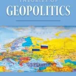 خرید و دانلود نسخه کامل کتاب Theories of Geopolitics