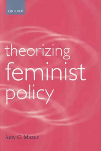 خرید و دانلود نسخه کامل کتاب Theorizing Feminist Policy (Gender and Politics Series)_68ea732e79d44.jpeg خرید و دانلود نسخه کامل کتاب Theorizing Feminist Policy (Gender and Politics Series)