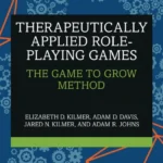 خرید و دانلود نسخه کامل کتاب 
Therapeutically Applied Role-Playing Games: The Game to Grow Method