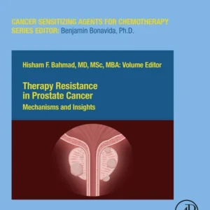 خرید و دانلود نسخه کامل کتاب 
Therapy Resistance in Prostate Cancer: Mechanisms and Insights (Cancer Sensitizing Agents for Chemotherapy) سورنا بوک