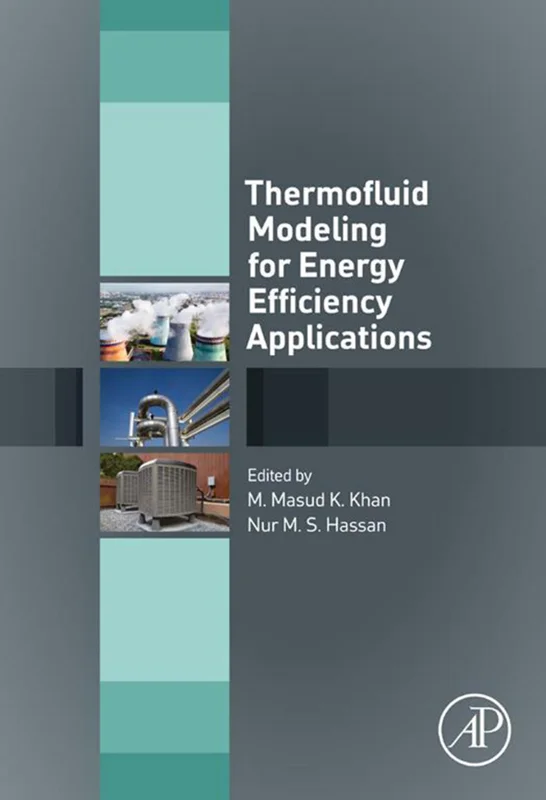 خرید و دانلود نسخه کامل کتاب
Thermofluid Modeling for Energy Efficiency Applications_6a5fb20a99607.webp خرید و دانلود نسخه کامل کتاب
Thermofluid Modeling for Energy Efficiency Applications - تصویر 1
